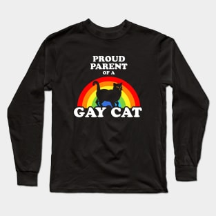 Proud Parent Of A Gay Cat Long Sleeve T-Shirt